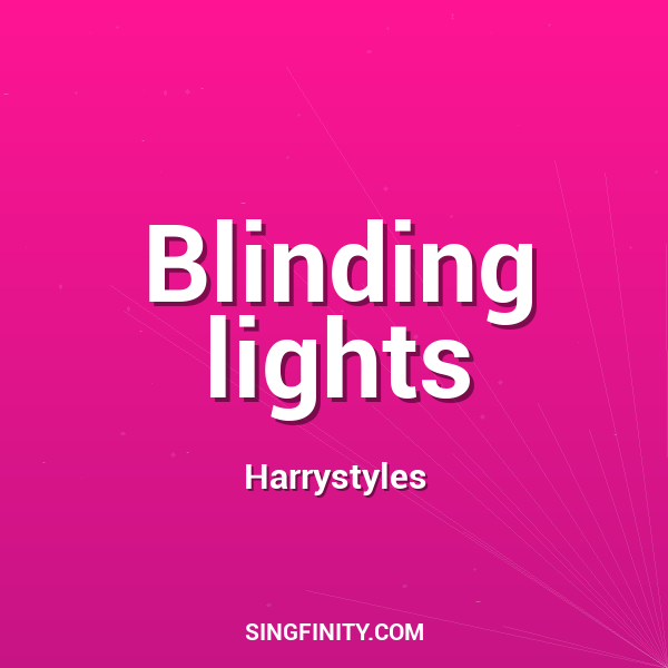 Blinding lights