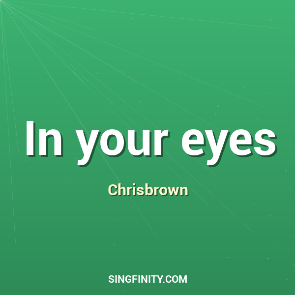 In your eyes