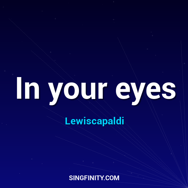 In your eyes