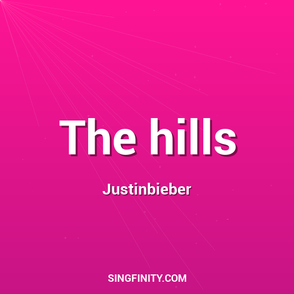 The hills