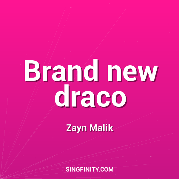 Brand new draco