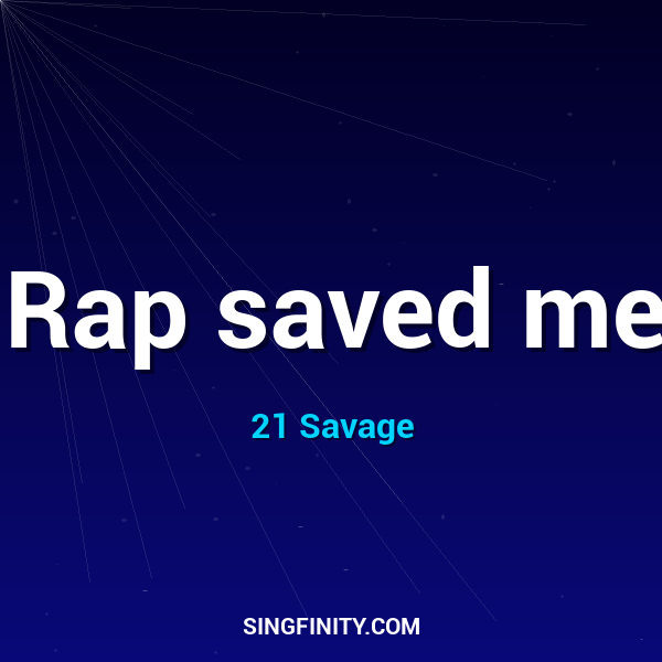 Rap saved me