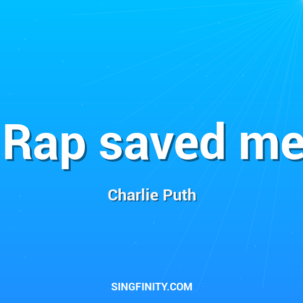 Rap saved me