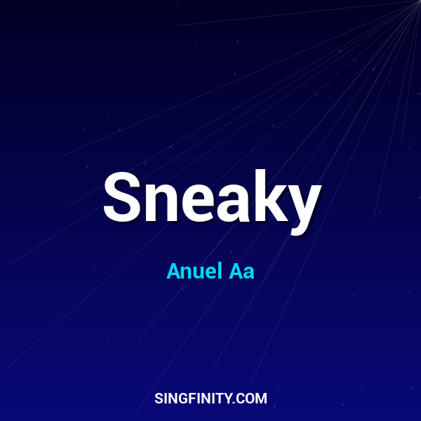 Sneaky