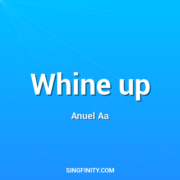 Artwork for Whine up