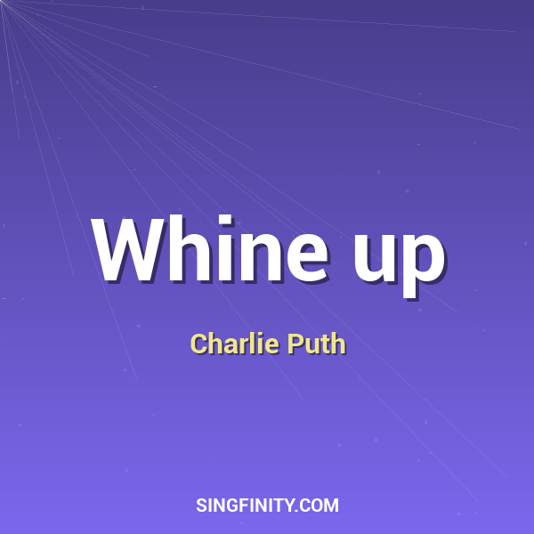 Artwork for Whine up