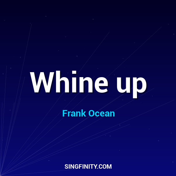 Artwork for Whine up