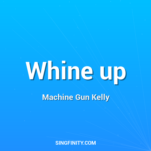 Artwork for Whine up