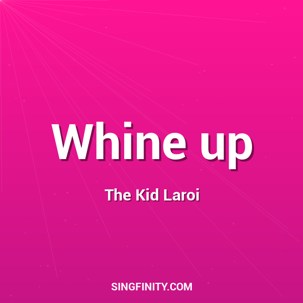 Artwork for Whine up