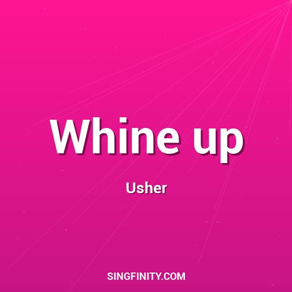 Artwork for Whine up