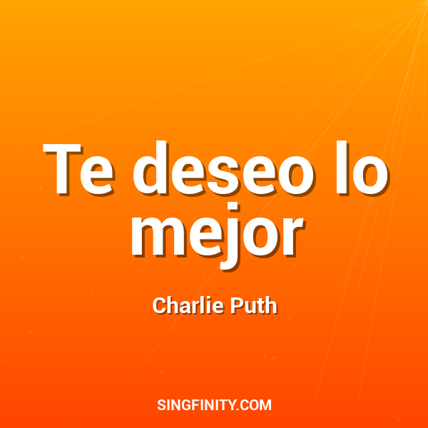 Te deseo lo mejor