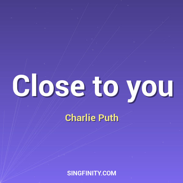 Artwork for Close to you