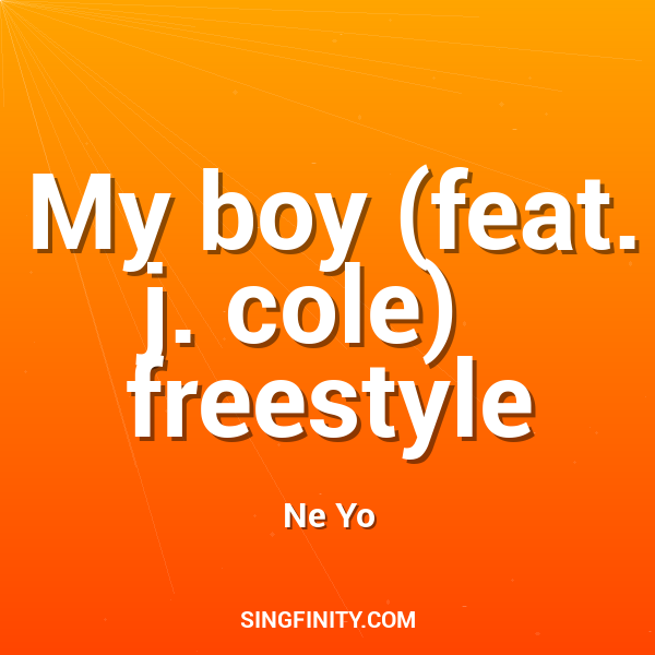My boy (feat. j. cole)   freestyle
