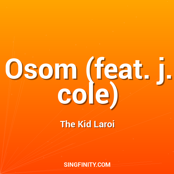 Osom (feat. j. cole)