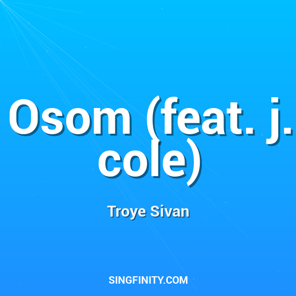 Osom (feat. j. cole)