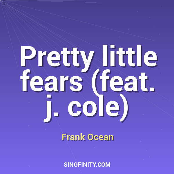 Pretty little fears (feat. j. cole)