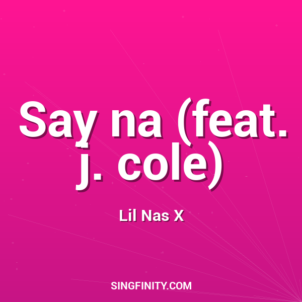 Say na (feat. j. cole)