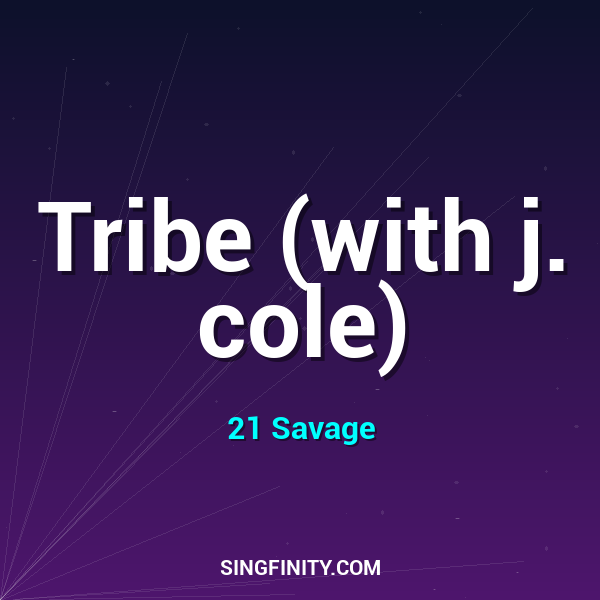 Tribe (with j. cole)