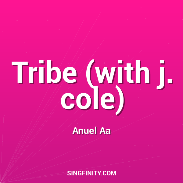 Tribe (with j. cole)