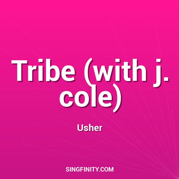 Tribe (with j. cole)