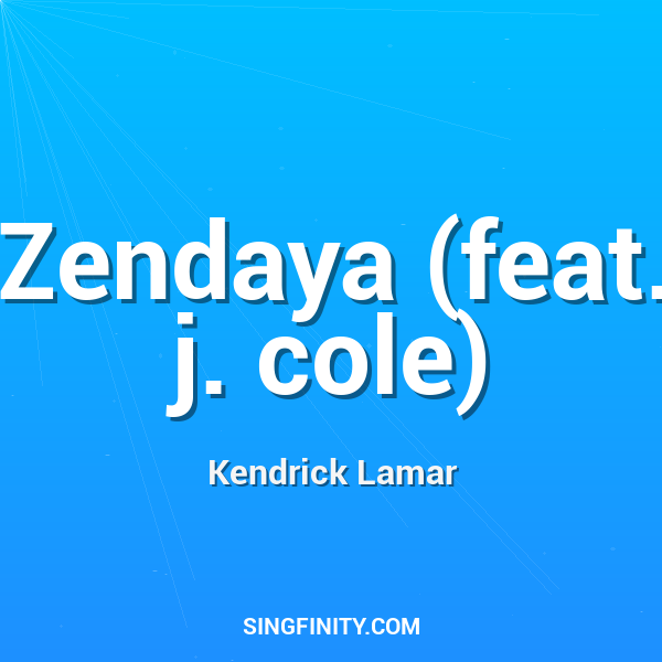 Zendaya (feat. j. cole)