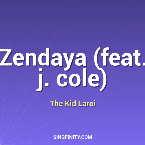 Zendaya (feat. j. cole)