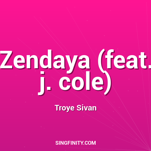 Zendaya (feat. j. cole)