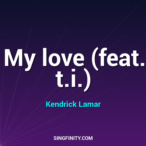 My love (feat. t.i.)