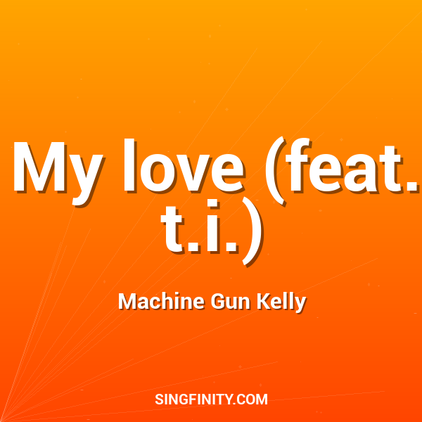 My love (feat. t.i.)