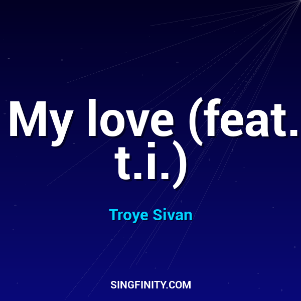 Artwork for My love (feat. t.i.)