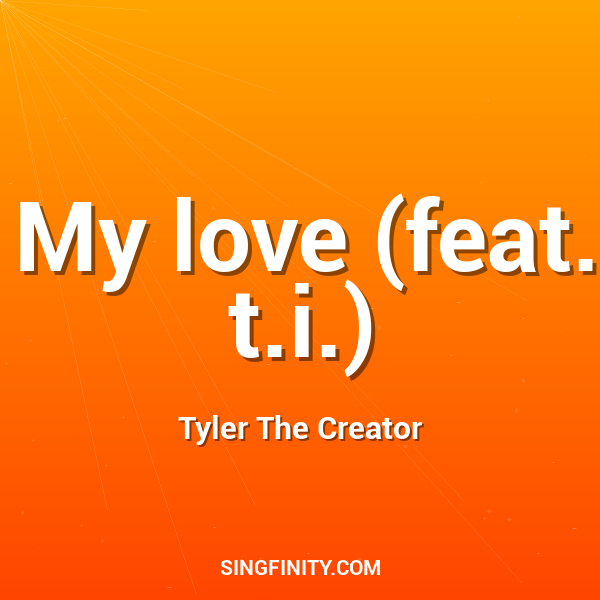 Artwork for My love (feat. t.i.)
