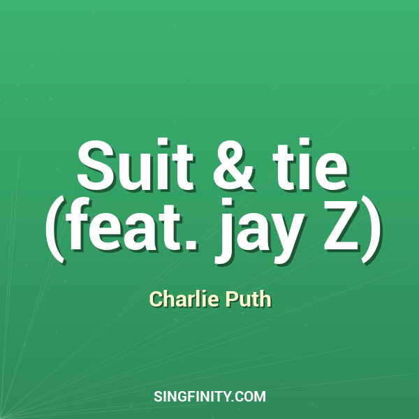 Suit & tie (feat. jay Z)