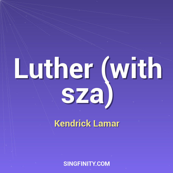 Luther (with sza)