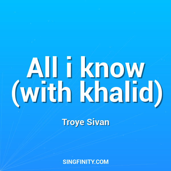 Artwork for All i know (with khalid)
