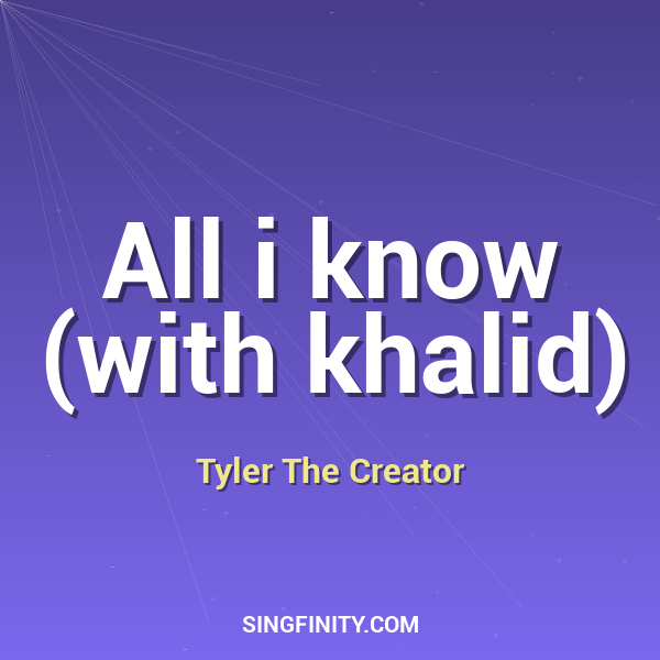 All i know (with khalid)