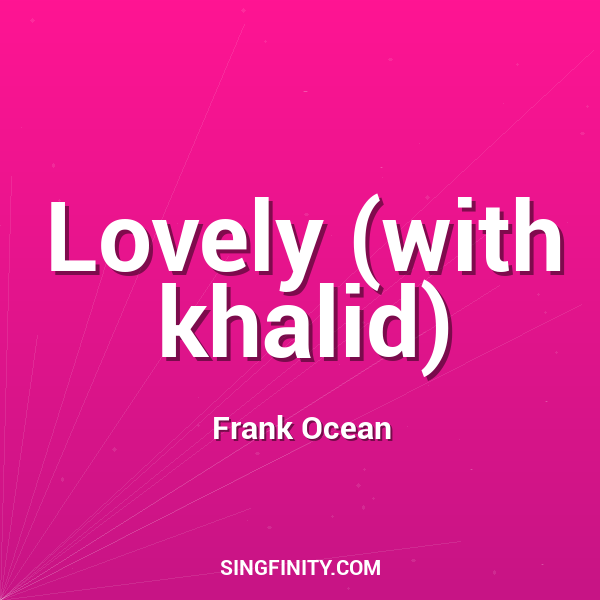 Artwork for Lovely (with khalid)