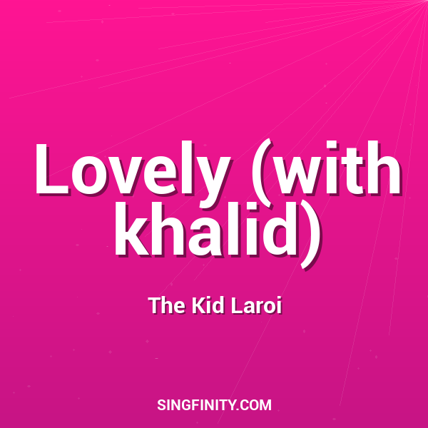 Artwork for Lovely (with khalid)