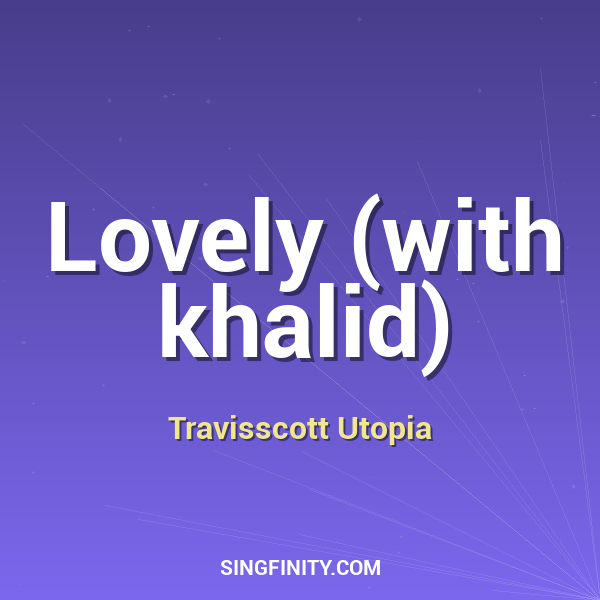 Artwork for Lovely (with khalid)