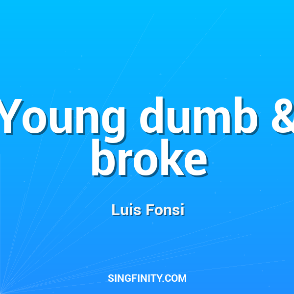 Artwork for Young dumb & broke