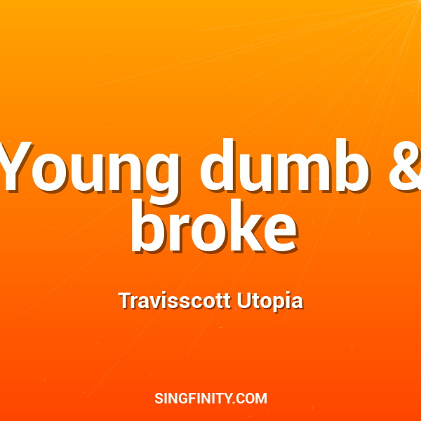 Artwork for Young dumb & broke