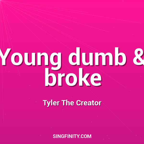 Artwork for Young dumb & broke