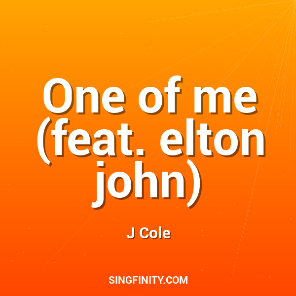 One of me (feat. elton john)