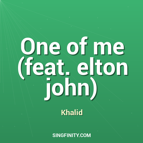 Artwork for One of me (feat. elton john)