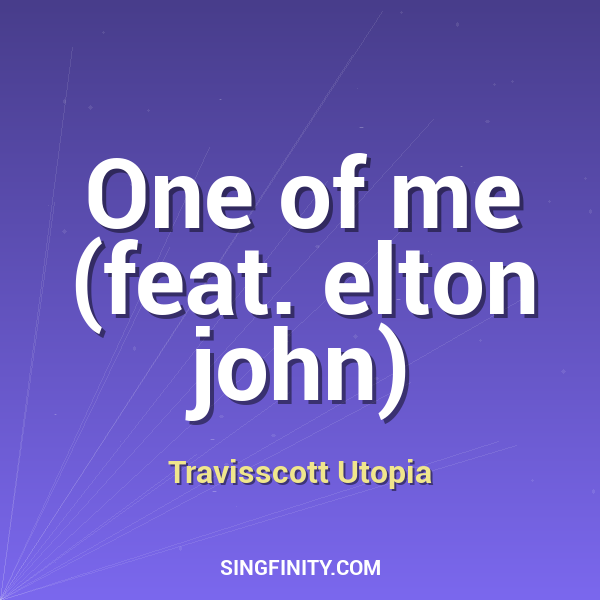 Artwork for One of me (feat. elton john)