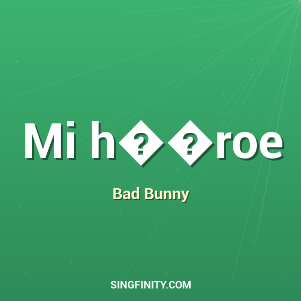 Mi h��roe