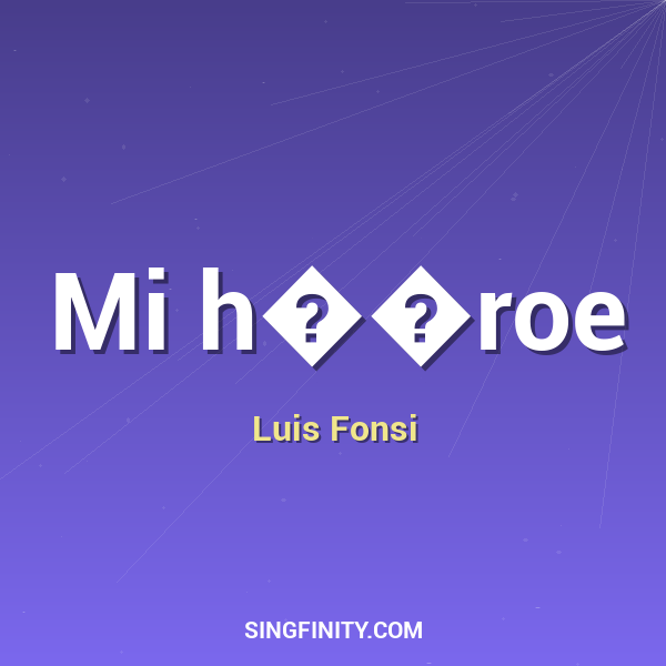 Mi h��roe