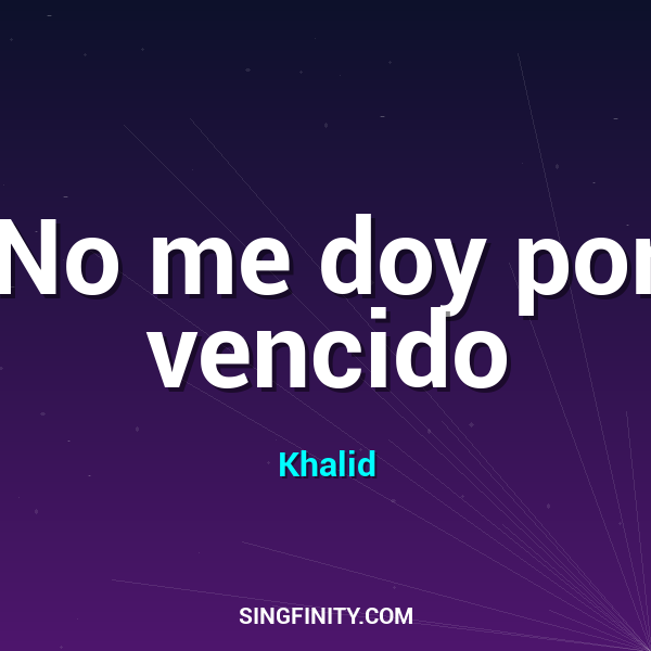 No me doy por vencido