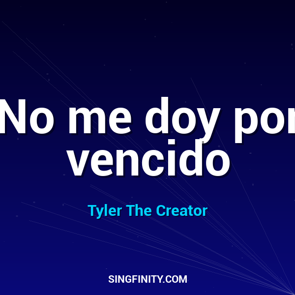 No me doy por vencido