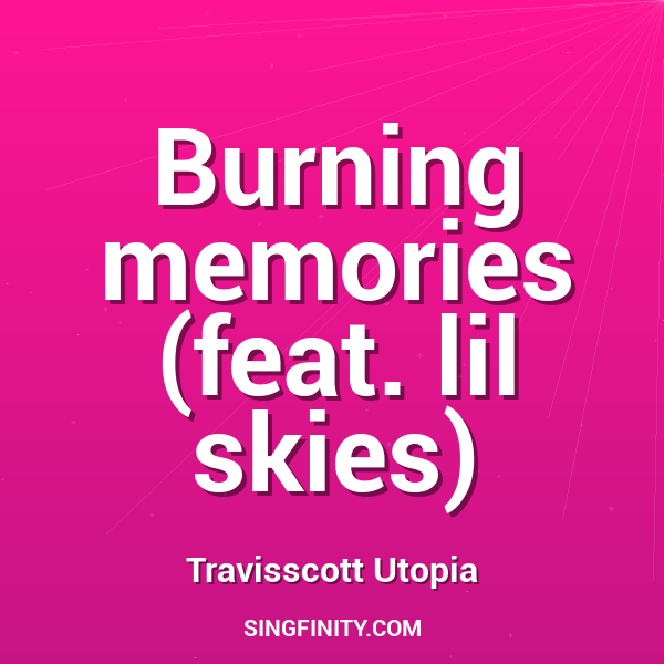 Artwork for Burning memories (feat. lil skies)