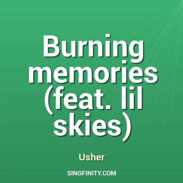 Burning memories (feat. lil skies)
